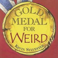 Gold Medal for Weird