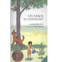 Un Arbol es Hermoso/ A Tree is Nice