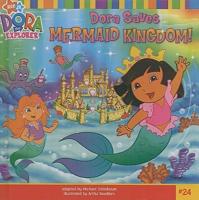 Dora Saves Mermaid Kingdom!