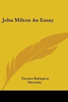 John Milton An Essay