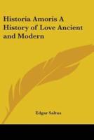 Historia Amoris A History of Love Ancient and Modern