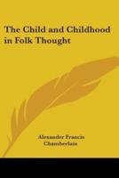The Child and Childhood in Folk Thought