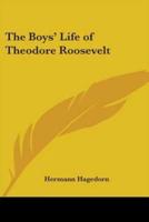 The Boys' Life of Theodore Roosevelt