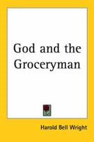 God and the Groceryman