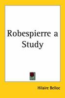 Robespierre a Study