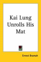 Kai Lung Unrolls His Mat