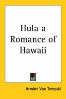 Hula a Romance of Hawaii