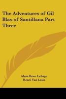 The Adventures of Gil Blas of Santillana Part Three