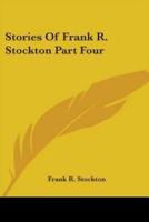 Stories Of Frank R. Stockton Part Four