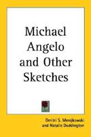 Michael Angelo and Other Sketches