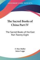 The Sacred Books of China Part IV