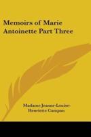 Memoirs of Marie Antoinette Part Three