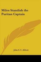 Miles Standish the Puritan Captain