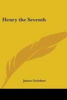 Henry the Seventh
