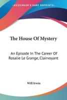 The House Of Mystery