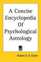 A Concise Encyclopedia of Psychological Astrology