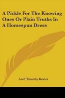A Pickle For The Knowing Ones Or Plain Truths In A Homespun Dress
