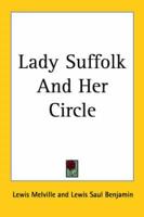 Lady Suffolk And Her Circle