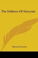 The Folklore Of Fairytale