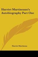Harriet Martineau's Autobiography Part One