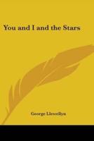 You and I and the Stars