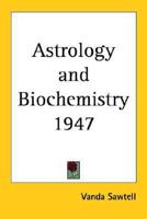 Astrology and Biochemistry 1947