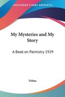 My Mysteries and My Story
