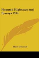 Haunted Highways and Byways 1914