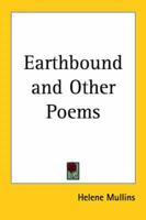 Earthbound and Other Poems