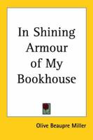 In Shining Armour of My Bookhouse