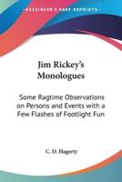 Jim Rickey's Monologues