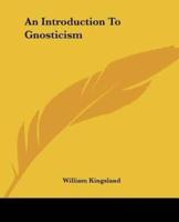 An Introduction To Gnosticism