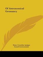 Of Astronomical Geomancy