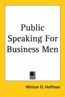 Public Speaking for Business Men