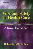 Working Safely in Health Care