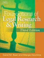 Foundations of Legal Research and Writing / Carol M. Bast, Margie Hawkins
