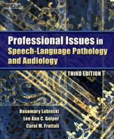 Professional Issues in Speech-Language Pathology and Audiology