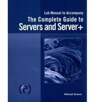 Lab Manual for Graves' Complete Guide to Servers and Server+