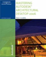 Mastering AutoCAD Architectural Desktop 2006 for Architecture