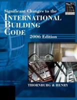 Significant Changes to the International Building Code 2006