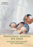 Milady's Professional Esthetics DVD Series: Exfoliation and Corrective Skin Treatments