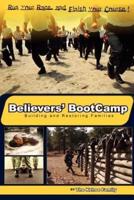Believers' BootCamp:  Building & Restoring Families