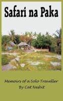 Safari Na Paka: Memoirs of a Solo Traveller