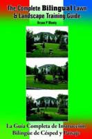 Complete Bilingual Lawn & Landscape Training Guide