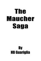The Maucher Saga