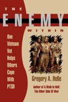 The Enemy Within: One Vietnam Veteran Helps Others Cope with Ptsd