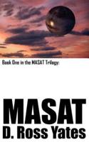 MASAT:  Book One in the MASAT Trilogy: