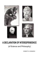 A Declaration of Interdependence:  (of Science and Philosophy)