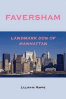 Faversham - Landmark Dog of Manhattan