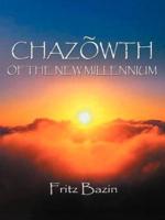 Chazowth of the New Millennium